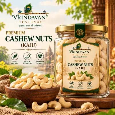 Vrindavan Tattva Premium Cashew Nuts (Kaju) 250g